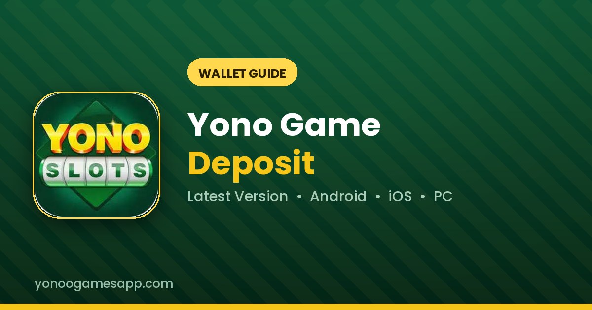 Yono Game Deposit and wallet guide