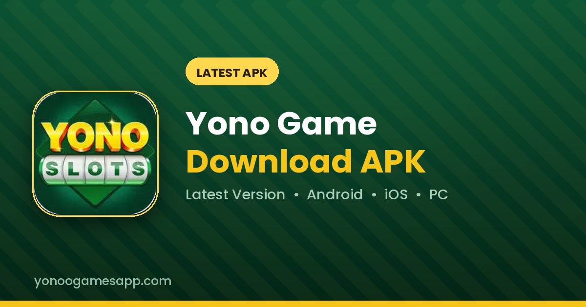 Yono Game Download APK latest version for Android